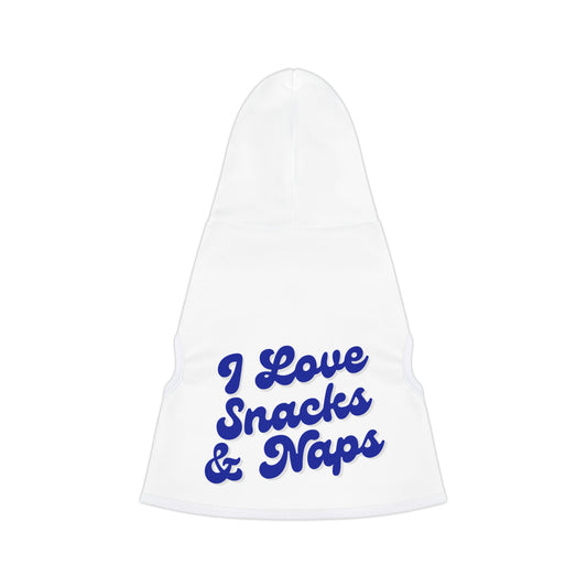 I Love Snacks & Naps Pet Hoodie