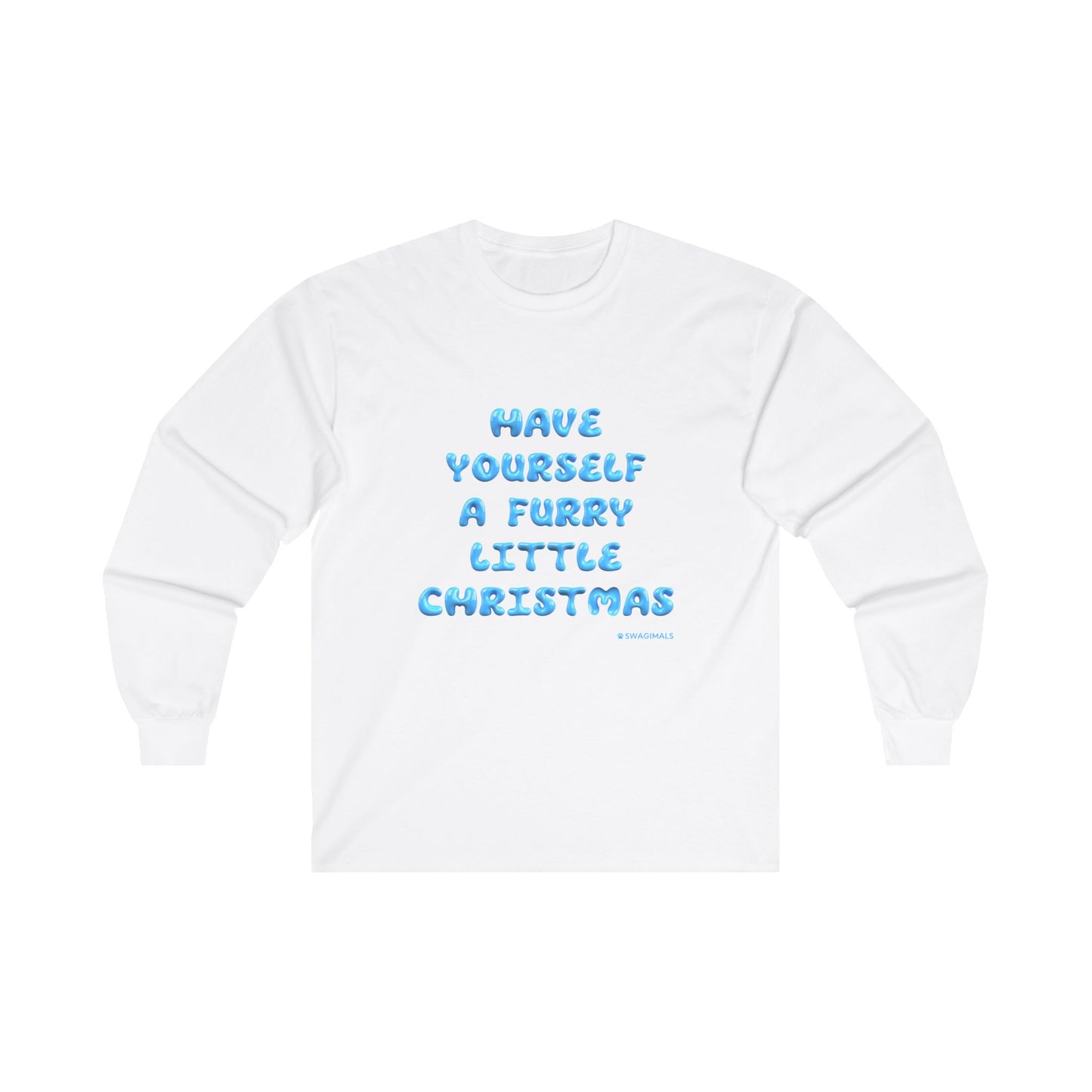 Have Yourself A Furry Little Christmas Unisex Long Sleeve Tee